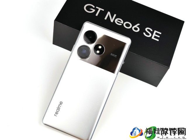 真我GT Neo6 SE评测：搭载「小8 Gen3」 打造新一代越级卷王